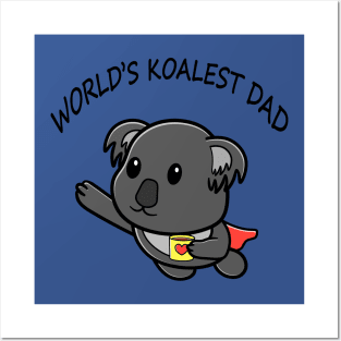 Super Dad/daddy Coffee Lover Worlds coolest Koality dad Posters and Art